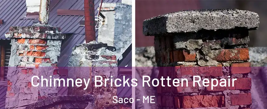  Chimney Bricks Rotten Repair Saco - ME