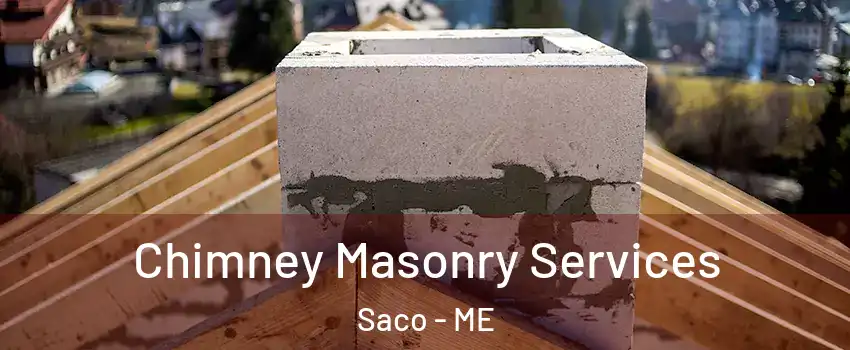  Chimney Masonry Services Saco - ME