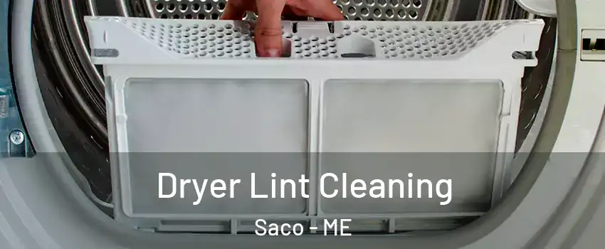  Dryer Lint Cleaning Saco - ME