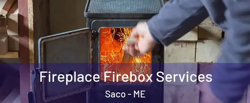  Fireplace Firebox Services Saco - ME