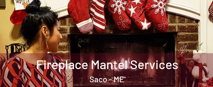  Fireplace Mantel Services Saco - ME