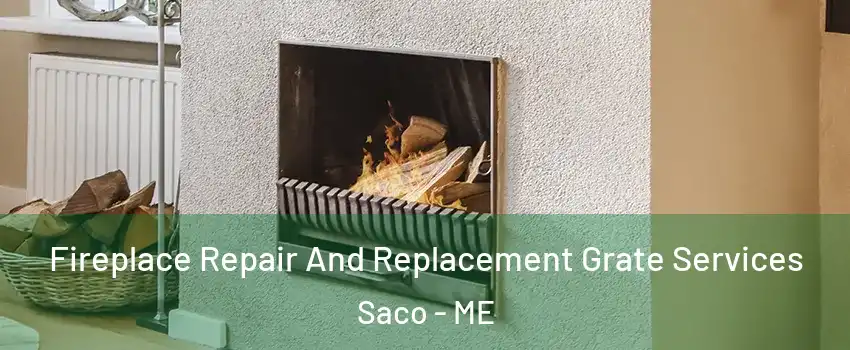  Fireplace Repair And Replacement Grate Services Saco - ME