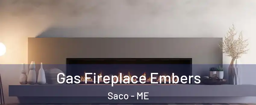  Gas Fireplace Embers Saco - ME