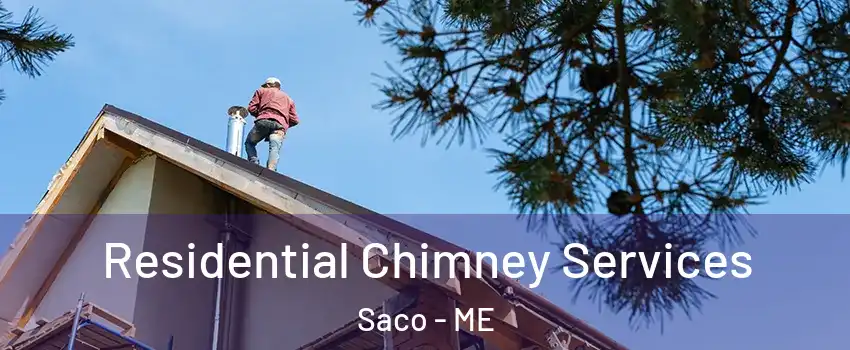  Residential Chimney Services Saco - ME