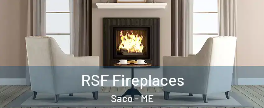  RSF Fireplaces Saco - ME