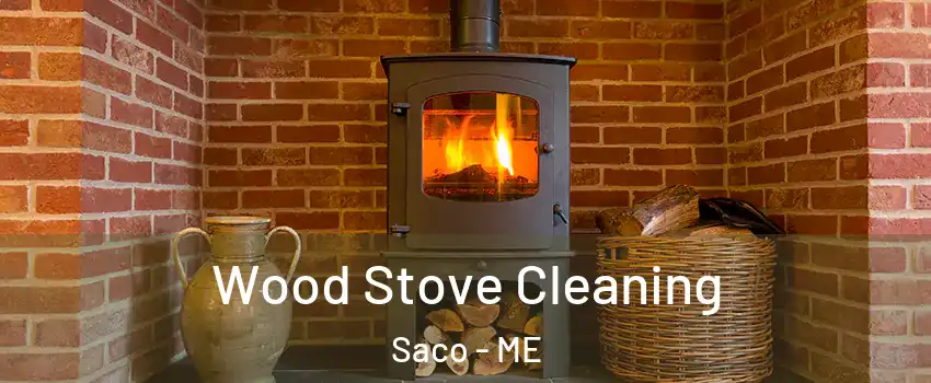  Wood Stove Cleaning Saco - ME