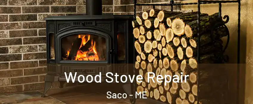  Wood Stove Repair Saco - ME